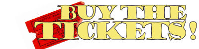 Buy The Tickets!